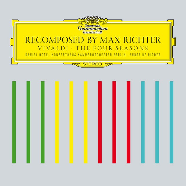Recomposed By Max Richter: Vivaldi The Four Seasons — Max Richter