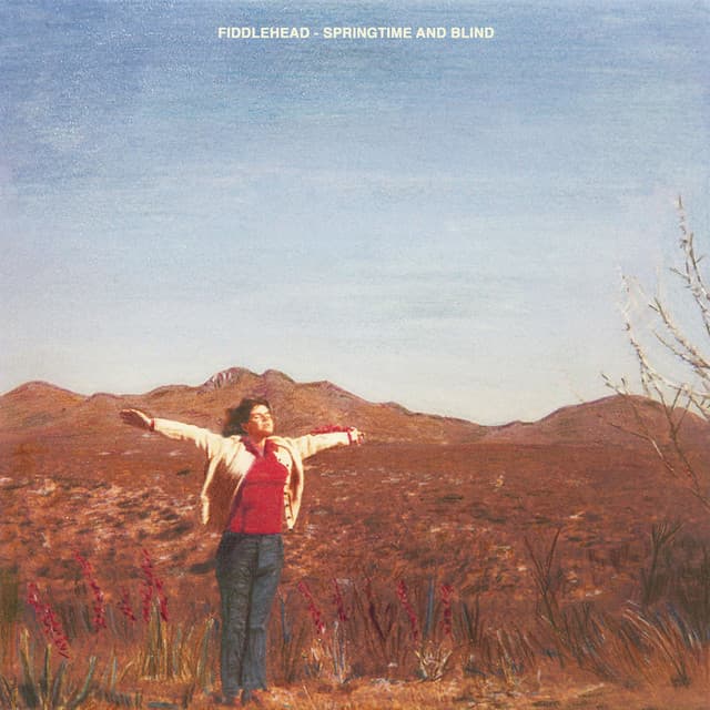 Springtime and Blind — Fiddlehead