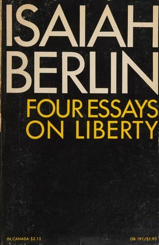 Four Essays on Liberty — Isaiah Berlin