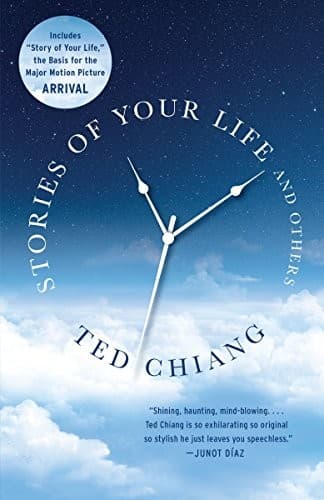 Story of Your Life and Others — Ted Chiang